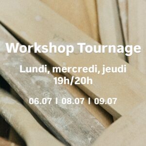 Juillet : Workshop Tournage 06, 08 et 09 Juillet de 19h à 21h
