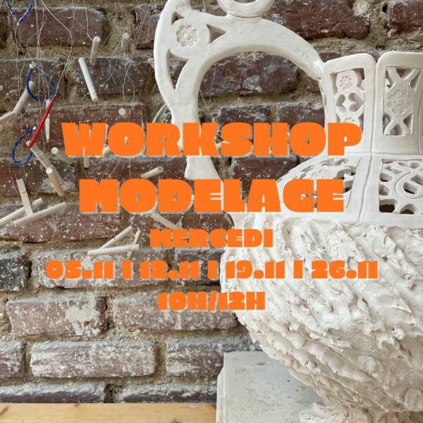 Novembre : Workshop Modelage le mercredi de 10h à 12h