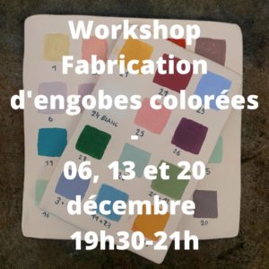 Workshop Fabrication d’engobes colorées – Les 06, 13 et 20 décembre de 19h30 à 21h
