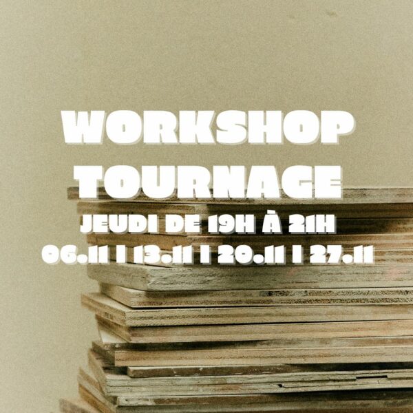 Novembre : Workshop Tournage le jeudi de 19h30 à 21h30