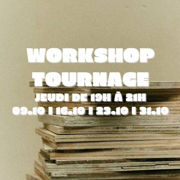 Octobre : Workshop Tournage le jeudi de 19h30 à 21h30