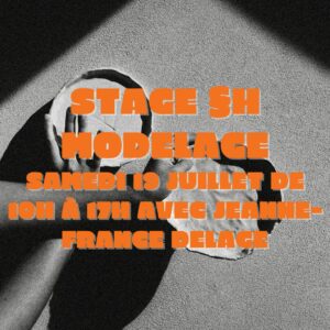Stage 6h Modelage – Samedi 19 Juillet